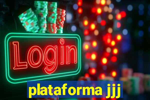 plataforma jjj